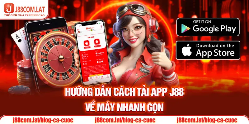 Hướng dẫn cách tải app J88 về máy nhanh gọn