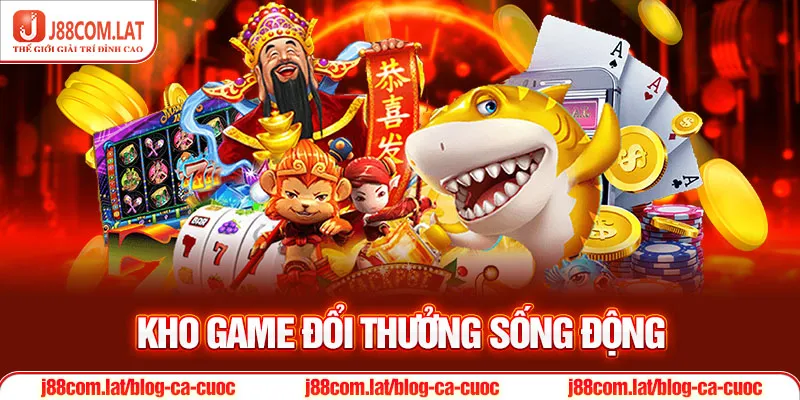 Kho game đổi thưởng sống động